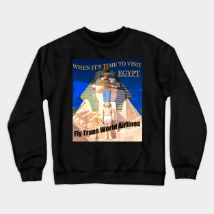 Vintage TWA visit Egpyt add Crewneck Sweatshirt